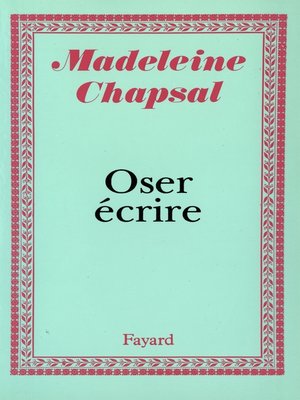cover image of Oser écrire